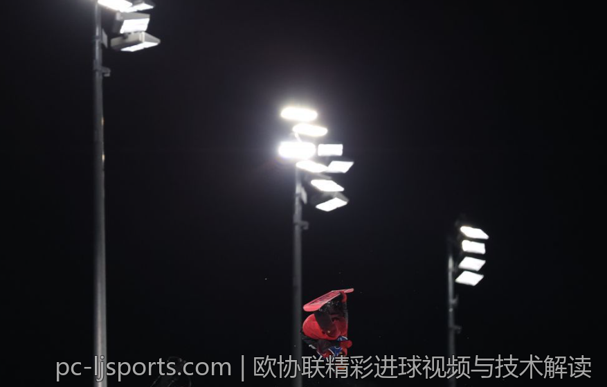欧协联精彩进球视频与技术解读